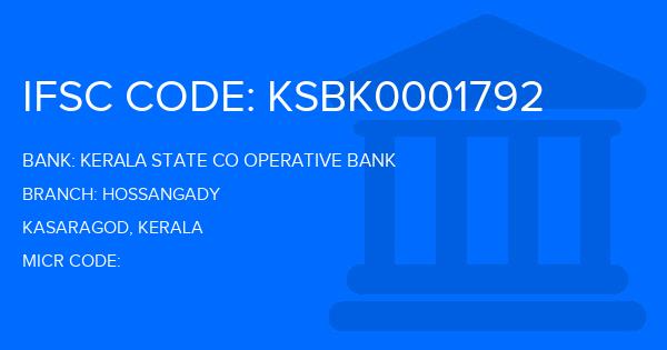 Kerala State Co Operative Bank Hossangady Branch IFSC Code