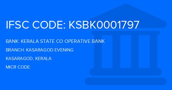 Kerala State Co Operative Bank Kasaragod Evening Branch IFSC Code