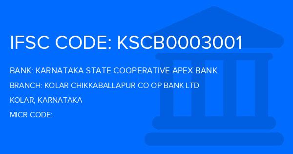 Karnataka State Cooperative Apex Bank Kolar Chikkaballapur Co Op Bank Ltd Branch IFSC Code