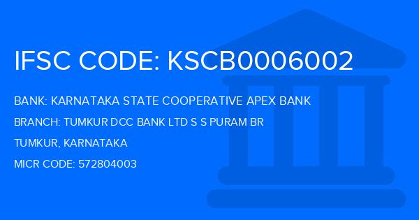 Karnataka State Cooperative Apex Bank Tumkur Dcc Bank Ltd S S Puram Br Branch IFSC Code