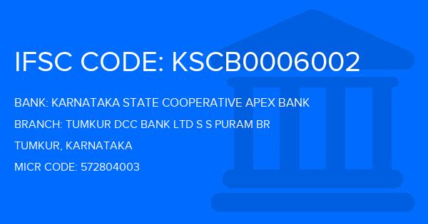 Karnataka State Cooperative Apex Bank Tumkur Dcc Bank Ltd S S Puram Br Branch IFSC Code