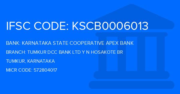Karnataka State Cooperative Apex Bank Tumkur Dcc Bank Ltd Y N Hosakote Br Branch IFSC Code