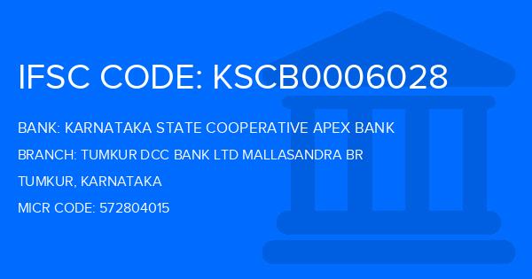 Karnataka State Cooperative Apex Bank Tumkur Dcc Bank Ltd Mallasandra Br Branch IFSC Code