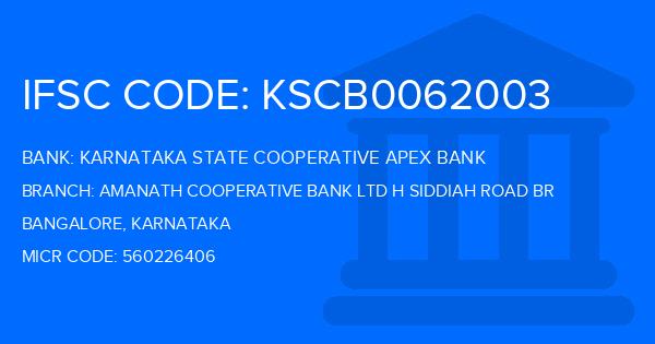 Karnataka State Cooperative Apex Bank Amanath Cooperative Bank Ltd H Siddiah Road Br Branch IFSC Code