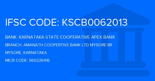 Karnataka State Cooperative Apex Bank Amanath Coopertive Bank Ltd Mysore Br Branch IFSC Code