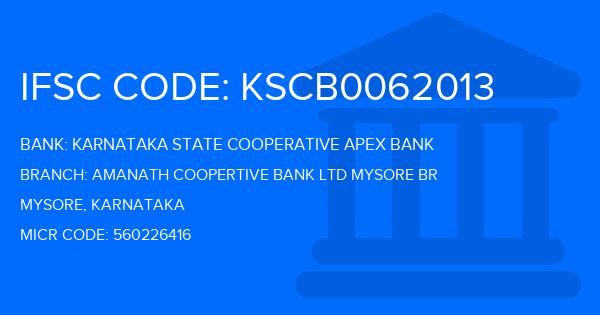 Karnataka State Cooperative Apex Bank Amanath Coopertive Bank Ltd Mysore Br Branch IFSC Code