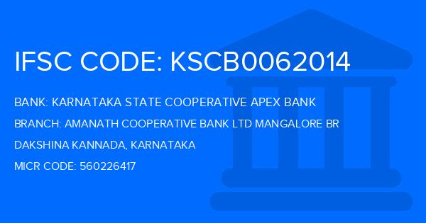 Karnataka State Cooperative Apex Bank Amanath Cooperative Bank Ltd Mangalore Br Branch IFSC Code