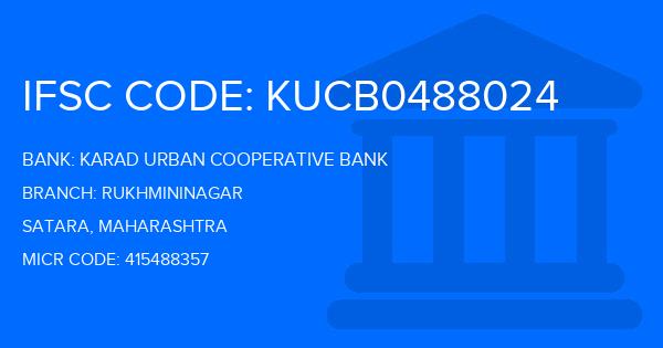 Karad Urban Cooperative Bank Rukhmininagar Branch IFSC Code