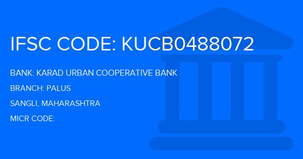 Karad Urban Cooperative Bank Palus Branch IFSC Code