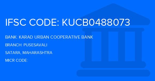 Karad Urban Cooperative Bank Pusesavali Branch IFSC Code