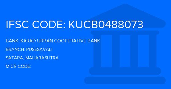 Karad Urban Cooperative Bank Pusesavali Branch IFSC Code