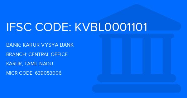 Karur Vysya Bank (KVB) Central Office Branch IFSC Code