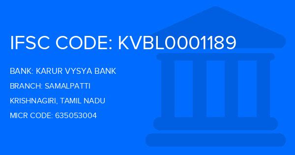 Karur Vysya Bank (KVB) Samalpatti Branch IFSC Code