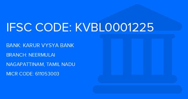 Karur Vysya Bank (KVB) Neermulai Branch IFSC Code