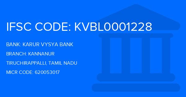 Karur Vysya Bank (KVB) Kannanur Branch IFSC Code