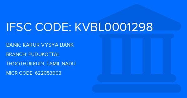 Karur Vysya Bank (KVB) Pudukottai Branch IFSC Code