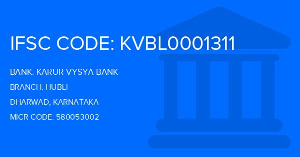 Karur Vysya Bank (KVB) Hubli Branch IFSC Code