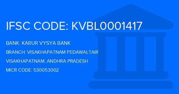 Karur Vysya Bank (KVB) Visakhapatnam Pedawaltair Branch IFSC Code
