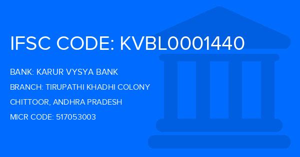 Karur Vysya Bank (KVB) Tirupathi Khadhi Colony Branch IFSC Code