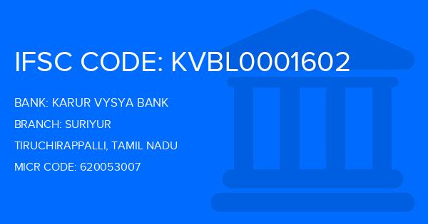 Karur Vysya Bank (KVB) Suriyur Branch IFSC Code