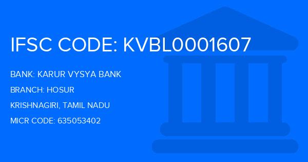 Karur Vysya Bank (KVB) Hosur Branch IFSC Code