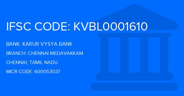 Karur Vysya Bank (KVB) Chennai Medavakkam Branch IFSC Code