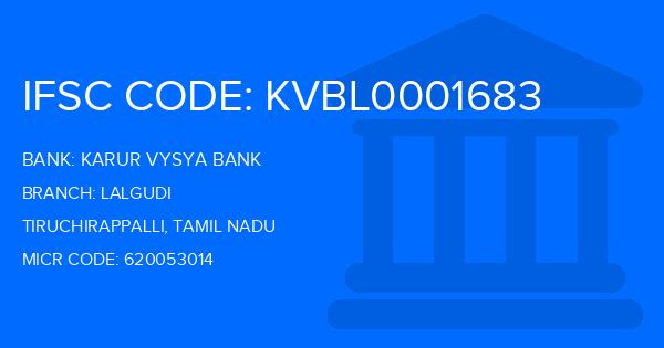 Karur Vysya Bank (KVB) Lalgudi Branch IFSC Code