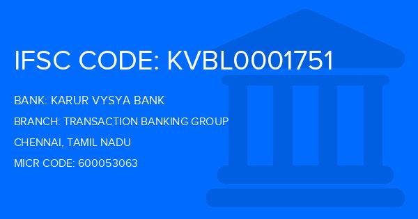 Karur Vysya Bank (KVB) Transaction Banking Group Branch IFSC Code