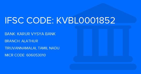 Karur Vysya Bank (KVB) Alathur Branch IFSC Code