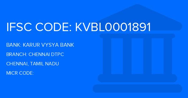 Karur Vysya Bank (KVB) Chennai Dtpc Branch IFSC Code