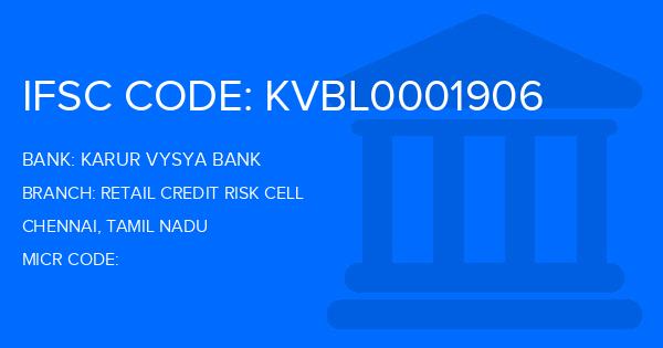 Karur Vysya Bank (KVB) Retail Credit Risk Cell Branch IFSC Code