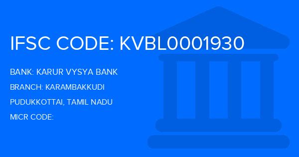 Karur Vysya Bank (KVB) Karambakkudi Branch IFSC Code