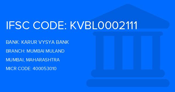 Karur Vysya Bank (KVB) Mumbai Muland Branch IFSC Code