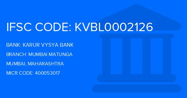 Karur Vysya Bank (KVB) Mumbai Matunga Branch IFSC Code