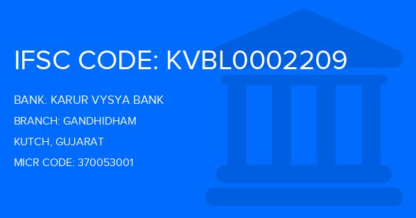Karur Vysya Bank (KVB) Gandhidham Branch IFSC Code