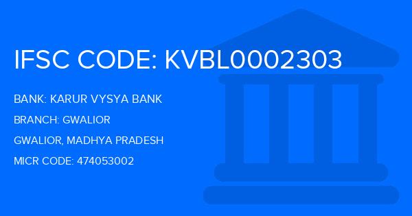 Karur Vysya Bank (KVB) Gwalior Branch IFSC Code