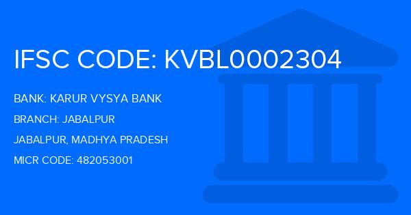 Karur Vysya Bank (KVB) Jabalpur Branch IFSC Code