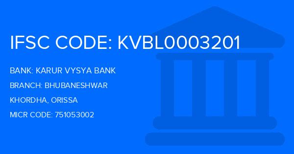 Karur Vysya Bank (KVB) Bhubaneshwar Branch IFSC Code