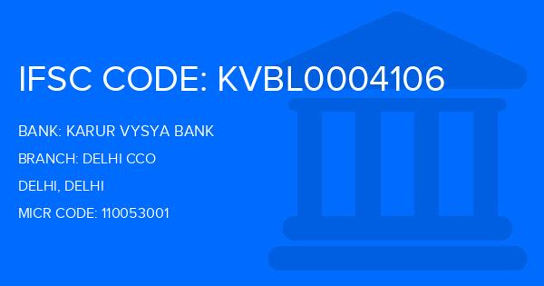 Karur Vysya Bank (KVB) Delhi Cco Branch IFSC Code