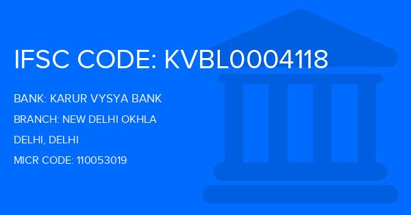Karur Vysya Bank (KVB) New Delhi Okhla Branch IFSC Code