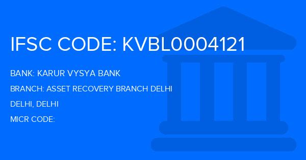 Karur Vysya Bank (KVB) Asset Recovery Branch Delhi Branch IFSC Code