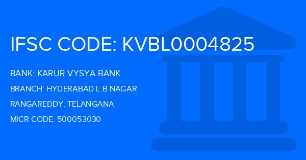 Karur Vysya Bank (KVB) Hyderabad L B Nagar Branch IFSC Code