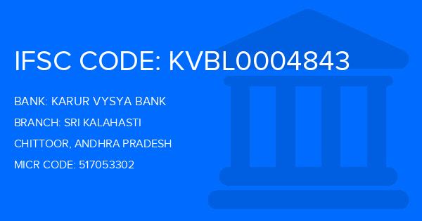 Karur Vysya Bank (KVB) Sri Kalahasti Branch IFSC Code