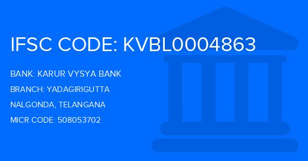 Karur Vysya Bank (KVB) Yadagirigutta Branch IFSC Code