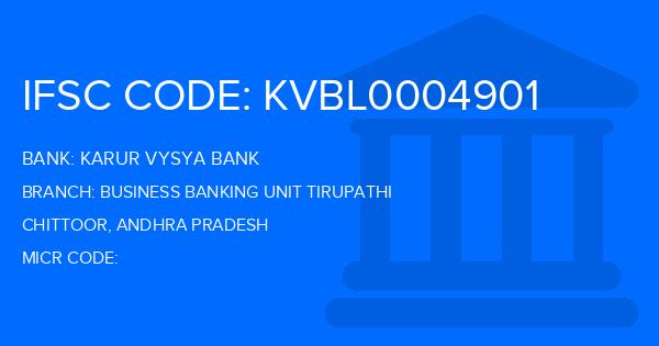 Karur Vysya Bank (KVB) Business Banking Unit Tirupathi Branch IFSC Code