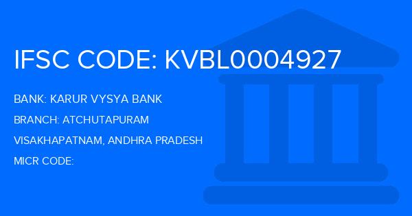 Karur Vysya Bank (KVB) Atchutapuram Branch IFSC Code