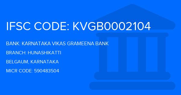 Karnataka Vikas Grameena Bank Hunashikatti Branch IFSC Code