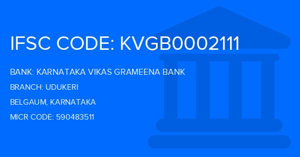 Karnataka Vikas Grameena Bank Udukeri Branch IFSC Code