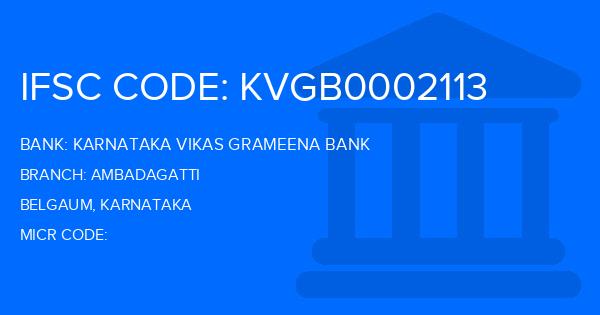 Karnataka Vikas Grameena Bank Ambadagatti Branch IFSC Code