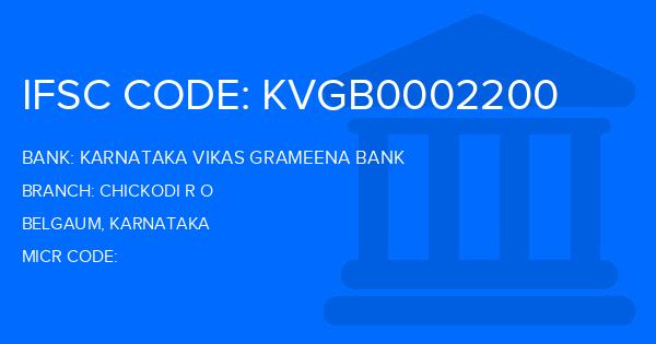 Karnataka Vikas Grameena Bank Chickodi R O Branch IFSC Code